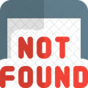 Not Found  Icon