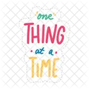 One Thing At A Time Chill Out Relax Icon