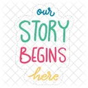 Our story begin here  Icon