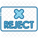 Reject  Icon