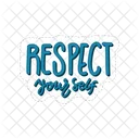 Respect Yourself Motivation Positivity Icon