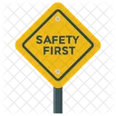 Safety Board Safety First Caution Icon