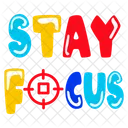 Stay Focus Concentrate Target Sign Icon