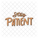 Stay patient sticker  Icon