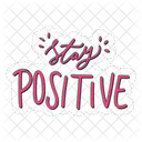 Stay Positive Motivation Positivity Icon