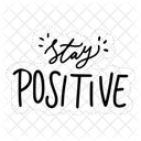 Stay Positive Motivation Positivity Icon