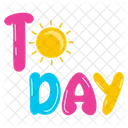 Sunny Today Today Word Today Text Icon