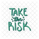 Take The Risk Motivation Positivity Icon