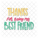 Thanks For Being My Best Friends Friendship Besties Icon