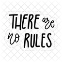 There Are No Rules Motivation Positivity Icon