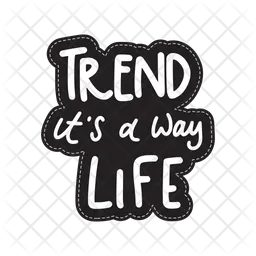 Trend it's a way life sticker  Icon