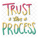 Trust the process  Icon