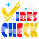 Vibes Check Tick Mark Typography Words Icon
