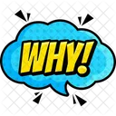 Why Speech Bouble Chat Bouble Icon
