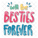 Will Be Besties Forever Friendship Besties Icon