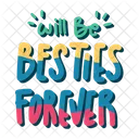 Will Be Besties Forever Friendship Besties Icon