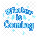 Winter Is Coming Greeting Text Icon