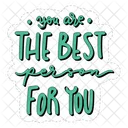 You Are The Best Person For You Dignity Confidence Icon