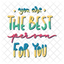 You are the best person for you  Icon