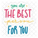 You are the best person for you  Icon