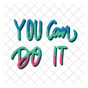 You can do it  Icon