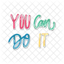 You can do it  Icon