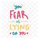 You fear is lying to you  Icon