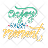enjoy every moment icons