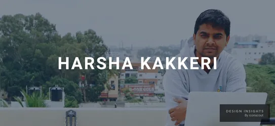 Design Insights: Harsha Kakkeri, Founder DesignBoat UI/UX School