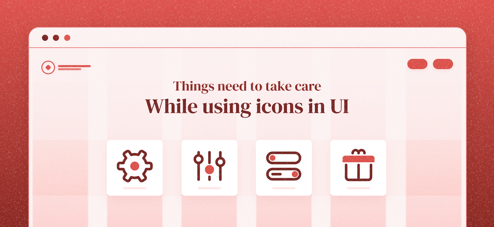 Gateway To The Ultimate Icon Usability Guidelines