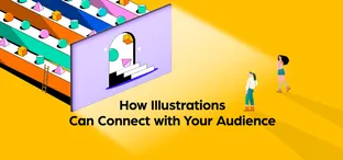 How Illustrations Can Connect With Your Audience and Tell Better Stories